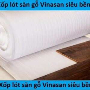 Ốp lát sàn gỗ cần lót xốp nilon trắng