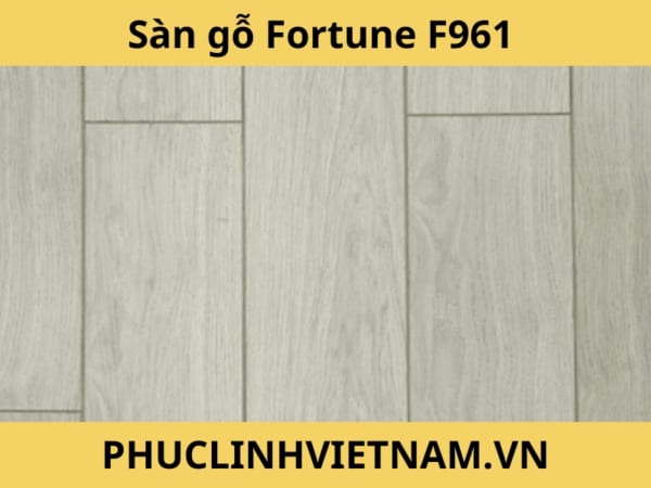 Sàn gỗ Fortune F961.