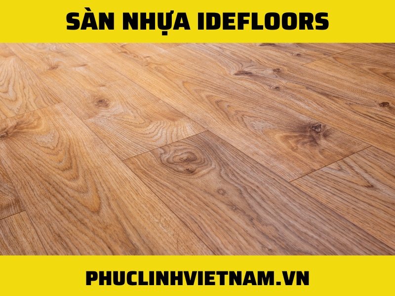 sàn nhựa IDEFLOORS