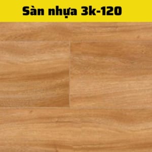 Sàn nhựa 3K VINYL 120