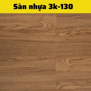 Sàn nhựa 3K VINYL 130