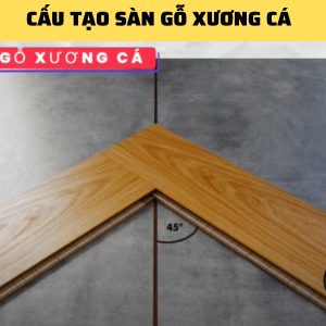 Hướng Dẫn Lắp Đặt Sàn Gỗ Xương Cá